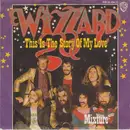 7'' - Wizzard - This Is The Story Of My Love