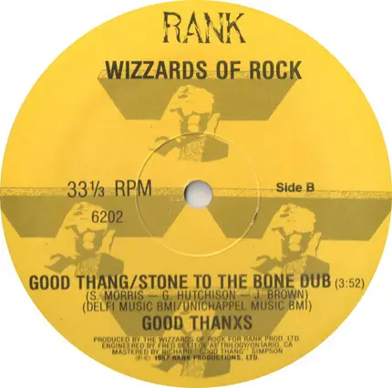 Wizzards Of Rock - Good Thang / Stone To The Bone