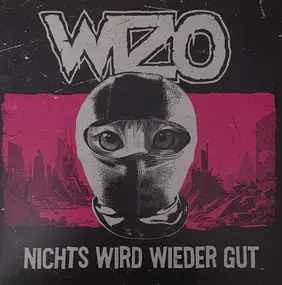 WIZO - Nichts Wird Wieder Gut