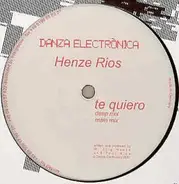 Henze, Rios, WJ Henze & Toni Rios - Te Quiero