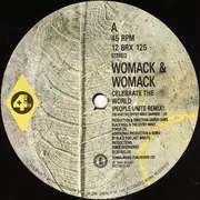 12'' - Womack & Womack - Celebrate The World (The People Unite Remix)