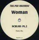12inch Vinyl Single - Woman - Scrubs Pt. 2