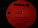12inch Vinyl Single - Won-G - We Got What You Want / If Ya Wanna Ride