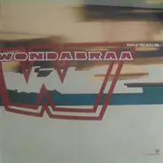 Wondabraa - Would You Kiss Me