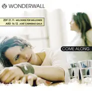 Wonderwall - Come Along