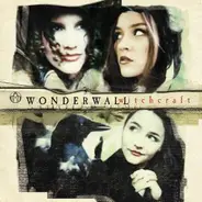 Wonderwall - Witchcraft