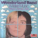 7inch Vinyl Single - Wonderland - I Make Music