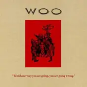 WOO - Whichever Way You Are Going...