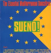 LP - Wood Allen, EL Chico a.o. - Sueño! The Essential Mediterranean Dancetrax