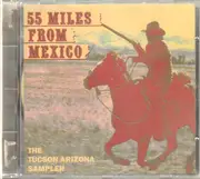 CD - Woodcocks / Brilliant Fools / Mean Reds a.o. - 55 Miles from Mexico
