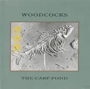 Woodcocks - The Carp Pond