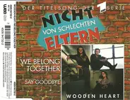 Wooden Heart - We Belong Together