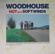 Woodhouse - Hot And Softwinds