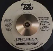 Woods Empire - Sweet Delight