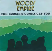 7inch Vinyl Single - Woods Empire - The Boogie's Gonna Get You