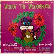 LP - Woody The Woodchuck - Christmas Sing Song