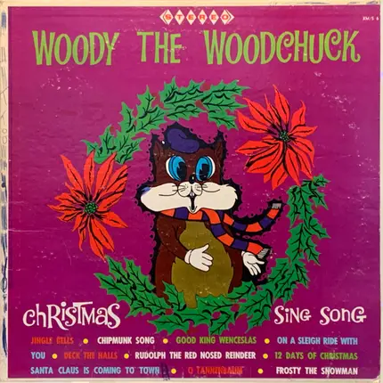 Woody The Woodchuck - Christmas Sing Song