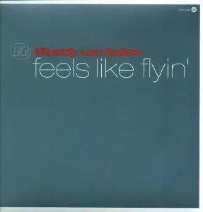 Woody van Eyden - Feels Like Flyin'