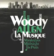 Woody Allen - Woody Allen & La Musique: De Manhattan À Midnight In Paris