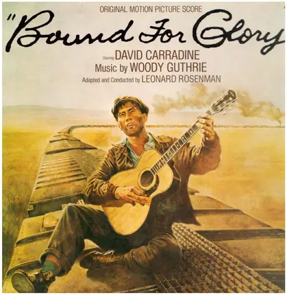 Woody Guthrie , Leonard Rosenman , David Carradine - Bound For Glory - Original Motion Picture Score