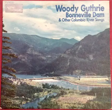 Woody Guthrie - Bonneville Dam and Other Columbia River Songs