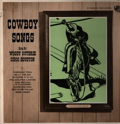 Woody Guthrie / Cisco Houston - Cowboy Songs