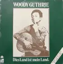 LP - Woody Guthrie - Dies Land Ist Mein Land.