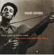 CD - Woody Guthrie - This Land Is Your Land: The Asch Recordings, Vol. 1