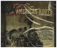 Woody Guthrie, The Carter Family a.o. - American Roots