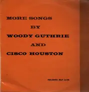 Woody Guthrie, Cisco Houston - Memorial To Woody Guthrie And Cisco Houston