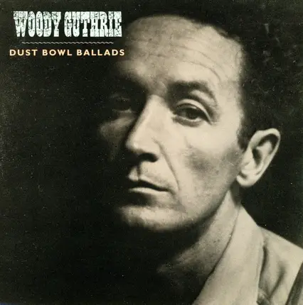 Woody Guthrie - Dust Bowl Ballads