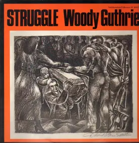 Woody Guthrie - Struggle