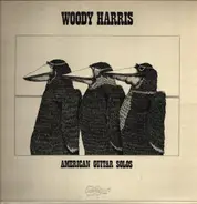 Woody Harris - American Guitar Solos