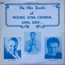 LP - Woody Herman , Stan Kenton , Charlie Barnet - The Film Tracks of Woody, Stan, Charlie, Lena, Judy...