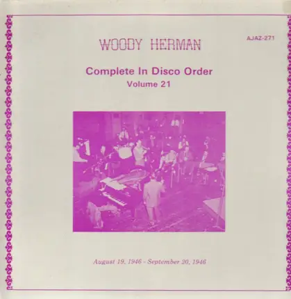 Woody Herman - Complete In Disco Order Volume 21, August 19, 1946 - September 20, 1946