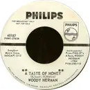 7inch Vinyl Single - Woody Herman - A Taste Of Honey