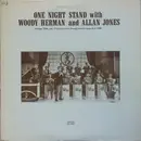 LP - Woody Herman And Allan Jones - One Night Stand With Woody Herman And Allan Jones