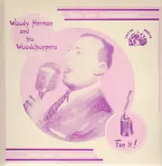 Woody Herman and his Woodchoppers - Fan It! - Rare Live Performances