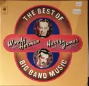 Double LP - Woody Herman And His Orchestra , Harry James And His Orchestra - The Best Of Big Band Music
