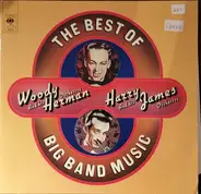 Woody Herman & Harry James - The Best of Big Band Music
