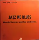 LP - Woody Herman And His Orchestra - Jazz Me Blues