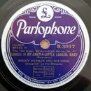 Schellack - Woody Herman And His Orchestra - Linger In My Arms A Little Longer, Baby / I've Got The World On A String - Mono