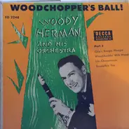 Woody Herman And His Orchestra - Woodchopper's Ball! Part 3