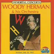 Woody Herman And His Orchestra - Woody Herman & His Orchestra (Antibes, July 28, 1965)