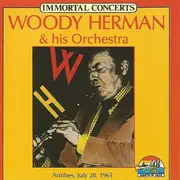 CD - Woody Herman And His Orchestra - Woody Herman & His Orchestra (Antibes, July 28, 1965)