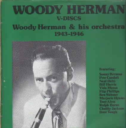 Woody Herman And His Orchestra - V-Discs - 1943-1946