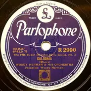Woody Herman And His Orchestra - Caldonia / Goosey Gander