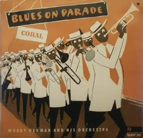 Woody Herman - Blues On Parade