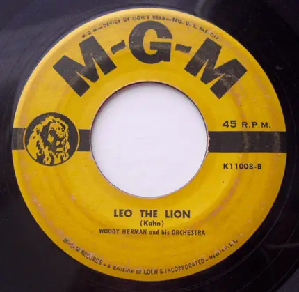 Woody Herman And His Orchestra - I Can See You / Leo the Lion
