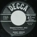 7inch Vinyl Single - Woody Herman And His Orchestra - Woodchopper's Ball